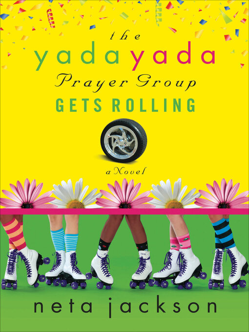 Title details for The Yada Yada Prayer Group Gets Rolling by Neta Jackson - Wait list